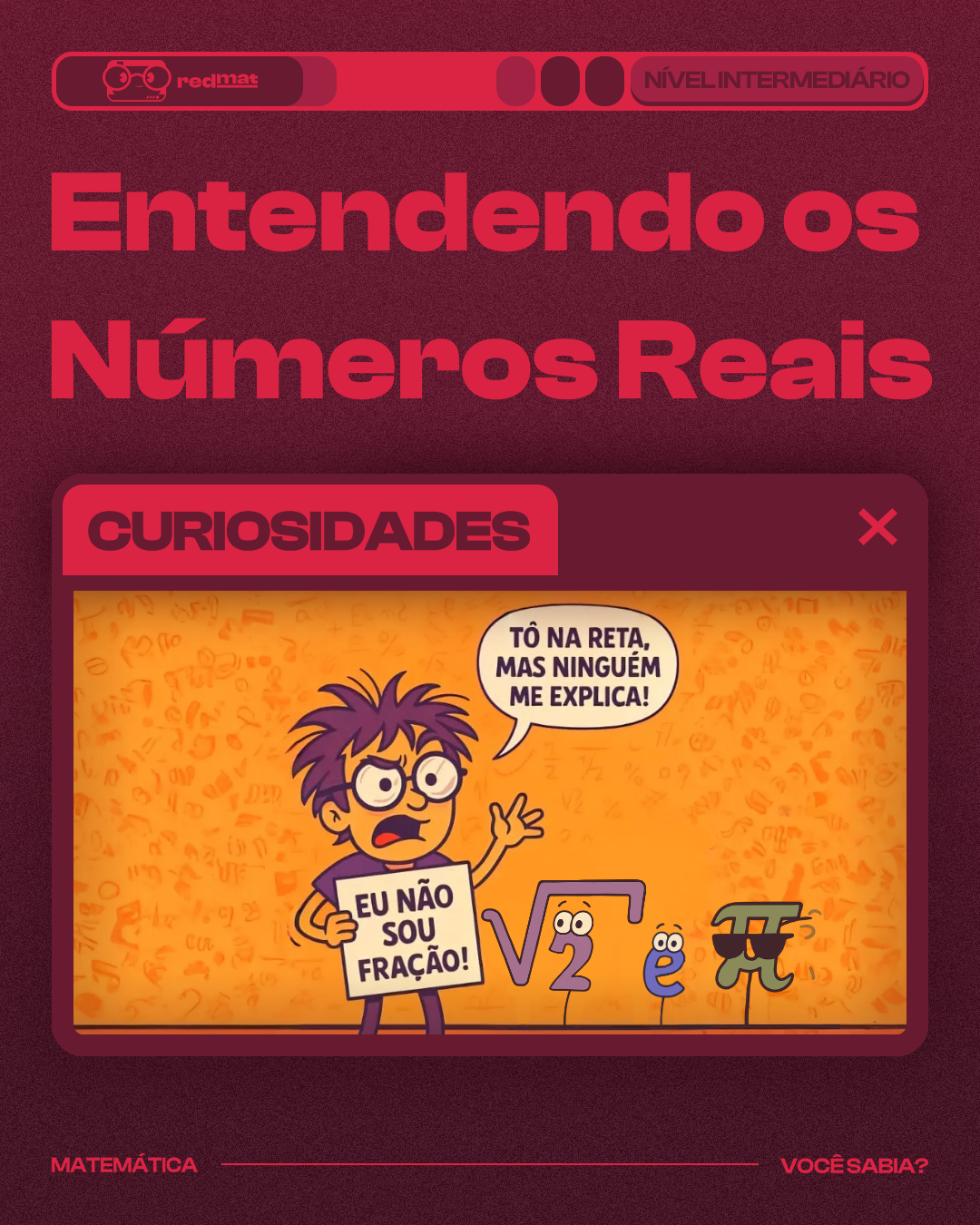 Entendendo os Números Reais