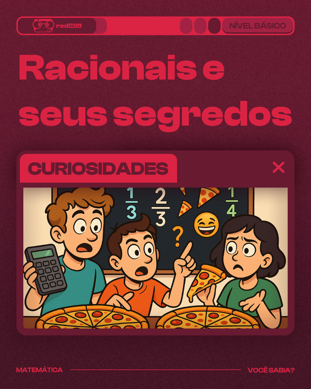 Os números racionais e seus segredos